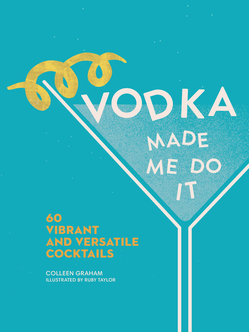 Title details for Vodka Made Me Do It by Colleen Graham - Available